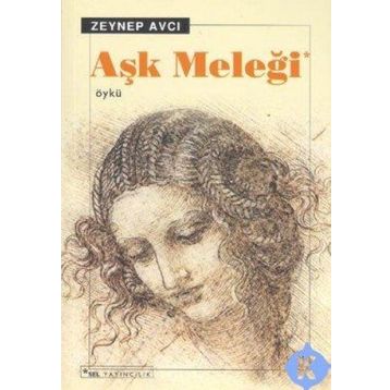 AŞK MELEĞİ - ZEYNEP AVCI