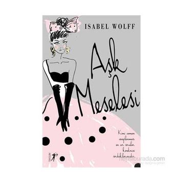 Aşk Meselesi - Isabel Wolff
