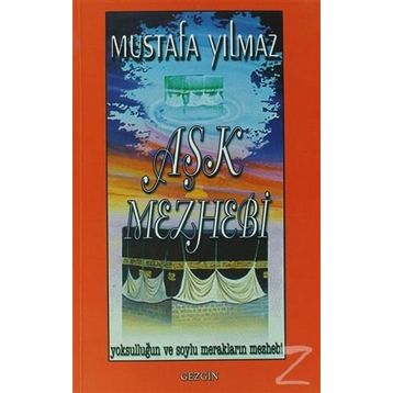 Aşk Mezhebi - Mustafa Yılmaz