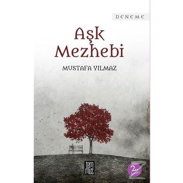 Aşk Mezhebi - Mustafa Yılmaz