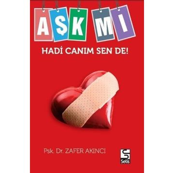 Aşk mı Hadi Canım Sende! - uyg psk uzmani zafer akinci