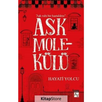 Aşk Molekülü - Hayati Yolcu
