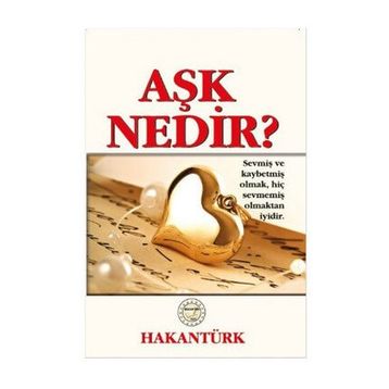 Aşk Nedir? - Hakan Türk
