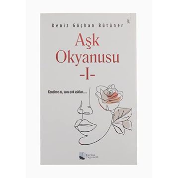 Aşk Okyanusu 1 - Deniz Göçhan Bütüner