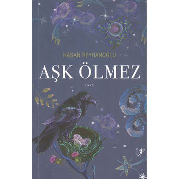 Aşk Ölmez - Hasan Reyhanoğlu