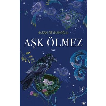 Aşk Ölmez - Hasan Reyhanoğlu