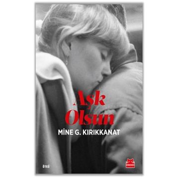 Aşk Olsun - Mine G. Kırıkkanat