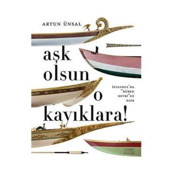 Aşk Olsun O Kayıklara - Artun Ünsal