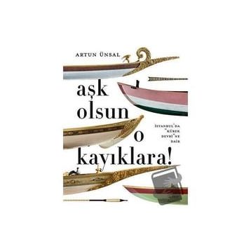 Aşk Olsun O Kayıklara - Artun Ünsal