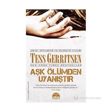 Aşk Ölümden Uyanıştır - Tess Gerritsen