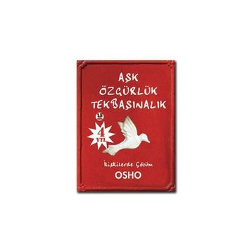 Aşk, Özgürlük, Tekbaşınalık - Bhagwan Shree Rajneesh