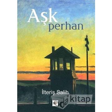 Aşk Perhan - İlteriş Salih