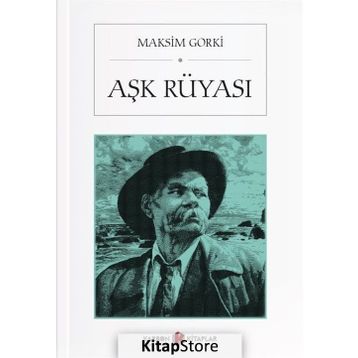 Aşk Rüyası - Maksim Gorki