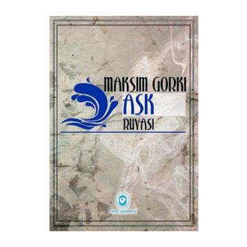 Aşk Rüyası - Maxim Gorky