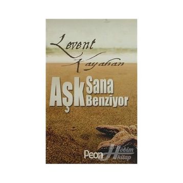 Aşk Sana Benziyor - Levent Kayahan