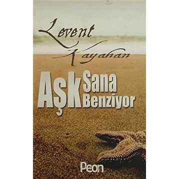 Aşk Sana Benziyor - Levent Kayahan