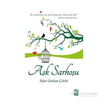 Aşk Sarhoşu - İrfan Gürkan Çelebi