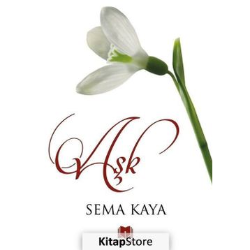 Aşk - Sema Kaya
