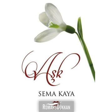 Aşk - Sema Kaya