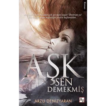 Aşk Sen Demekmiş - Arzu Denizyaran
