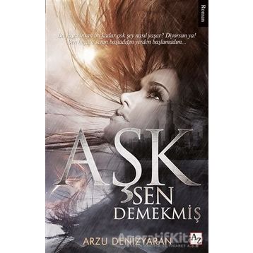 Aşk Sen Demekmiş - Arzu Denizyaran