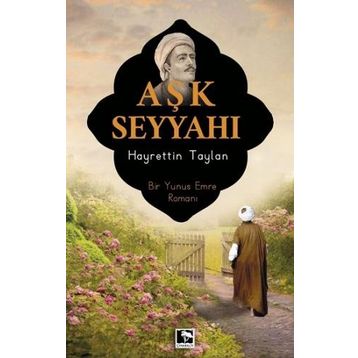 Aşk Seyyahı - Hayrettin Taylan