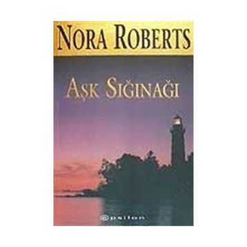 Aşk Sığınağı - Nora Roberts