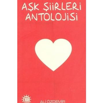Aşk Şiirleri Antolojisi - Ali Özdemir