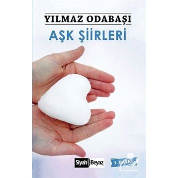 AŞK ŞİİRLERİ - YILMAZ ODABAŞI