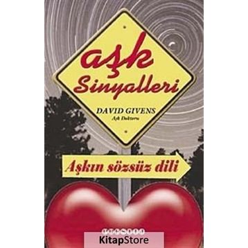 AŞK SINYALLERI AŞKIN SÖZSÜZ DILI - DAVID GIVENS