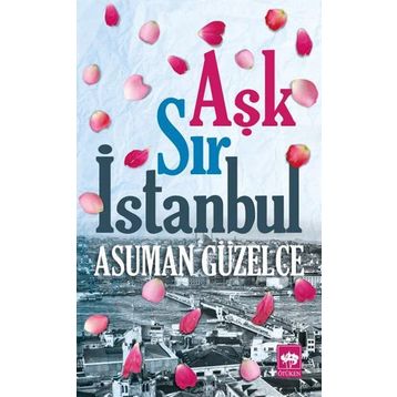 Aşk Sır İstanbul - Asuman Güzelce