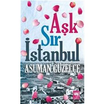 Aşk Sır İstanbul - Asuman Güzelce