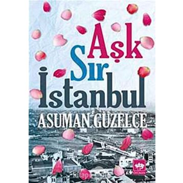 Aşk Sır İstanbul - Asuman Güzelce