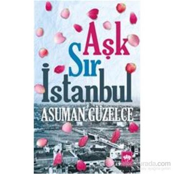 Aşk Sır İstanbul - Asuman Güzelce