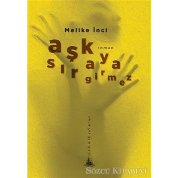 Aşk Sıraya Girmez - Melike İnci