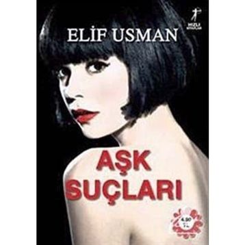AŞK SUÇLARI - ELIF USMAN