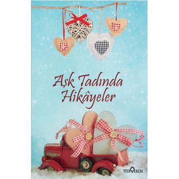 Aşk Tadında Hikayeler - Akif Bayrak