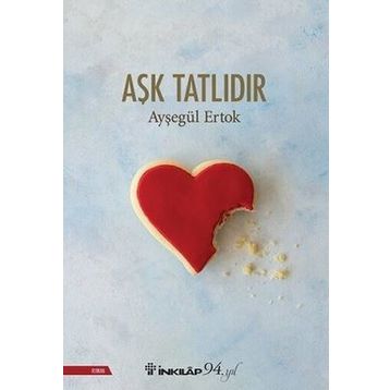 Aşk Tatlıdır - Ayşegül Ertok