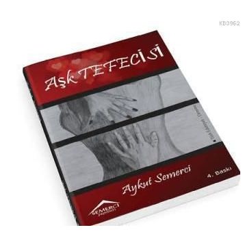 AŞK TEFECISI - AYKUT SEMERCI