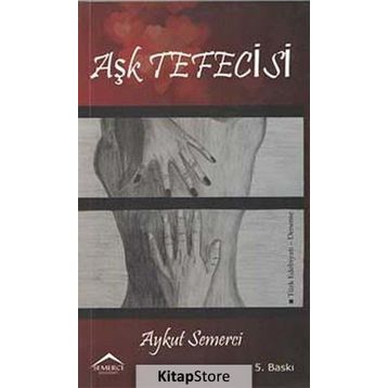 AŞK TEFECISI - AYKUT SEMERCI