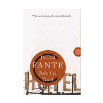 Ask the Dust - John Fante