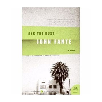 Ask the Dust - John Fante