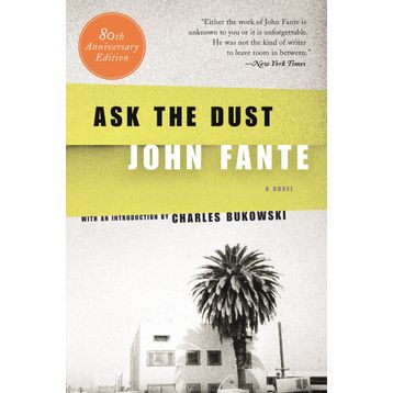 Ask the Dust - John Fante