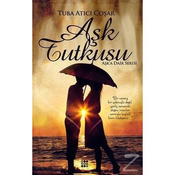 Aşk Tutkusu - Tuba Atıcı Coşar