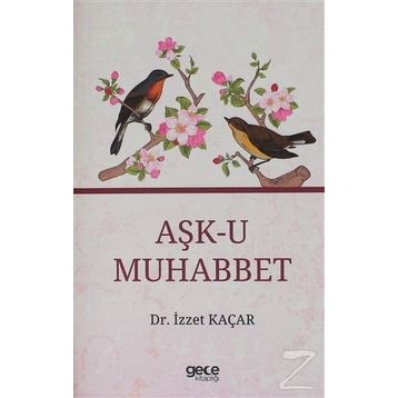 Aşk-u Muhabbet - İzzet Kaçar
