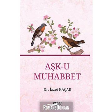 Aşk-u Muhabbet - İzzet Kaçar