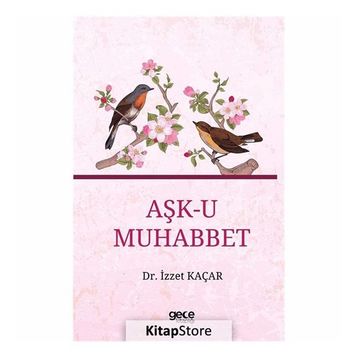 Aşk-u Muhabbet - İzzet Kaçar