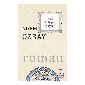 Aşk Üfleyen Neyzen - Adem Özbay