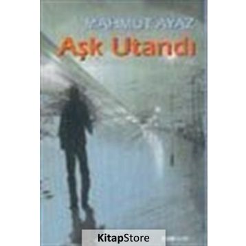 AŞK UTANDI - MAHMUT AYAZ