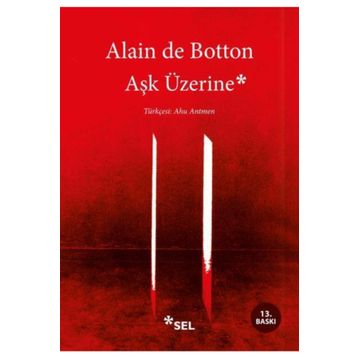 Aşk Üzerine - Alain De Botton